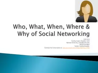 Who, What, When, Where &amp; Why of Social Networking