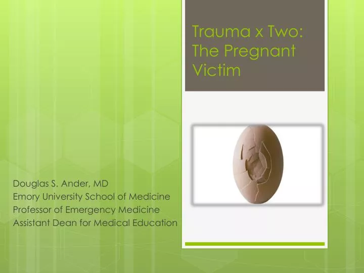 trauma x two the pregnant victim