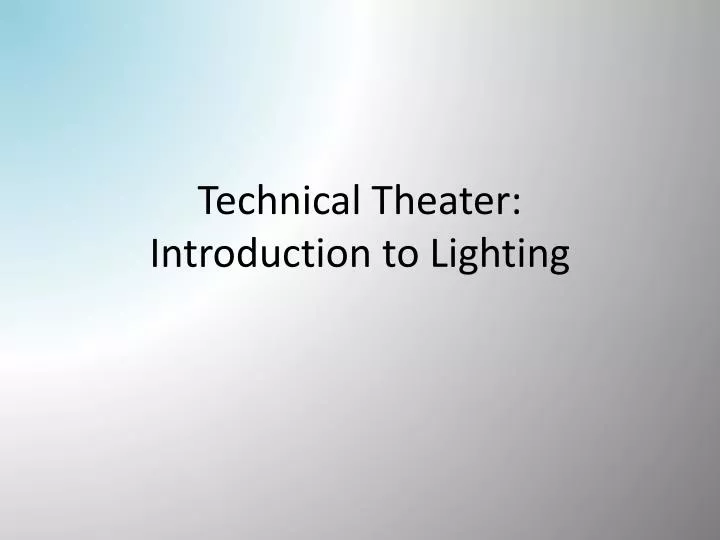 technical theater introduction to lighting