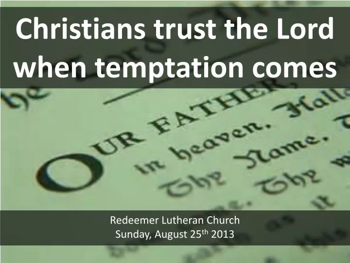 redeemer lutheran church sunday august 25 th 2013
