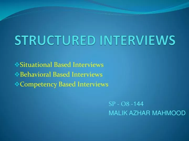 structured interviews