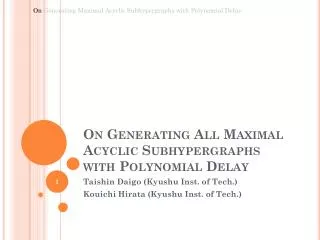 On Generating All Maximal Acyclic Subhypergraphs with Polynomial Delay