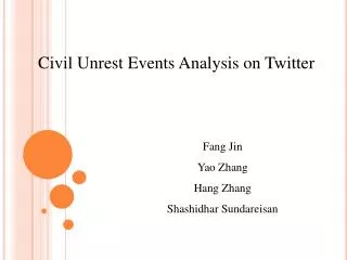 Civil Unrest Events Analysis on Twitter