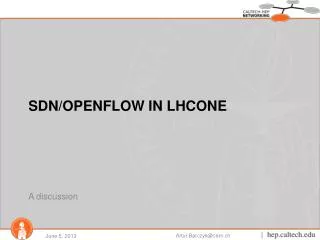 SDN/OPENFLOW in LHCONE