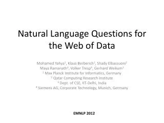 Natural Language Questions for the Web of Data
