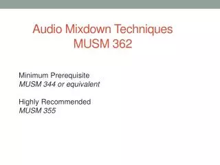 Audio Mixdown Techniques MUSM 362