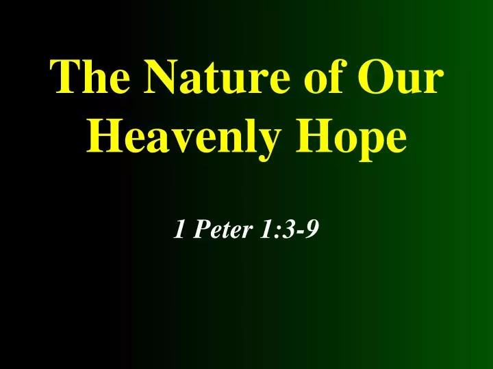 the nature of our heavenly hope