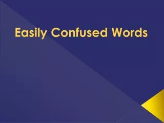Easily Confused Words