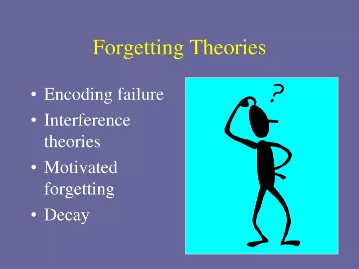 forgetting theories