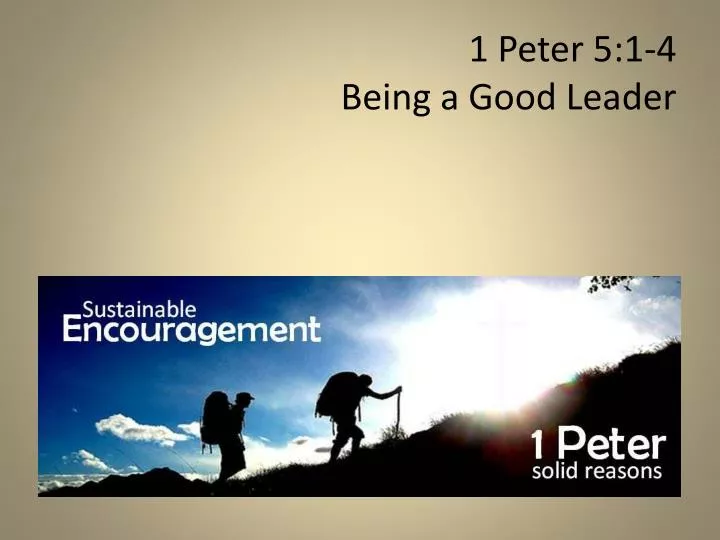 1 peter 5 1 4 being a good leader