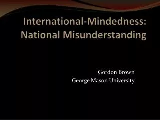 International-Mindedness: National Misunderstanding