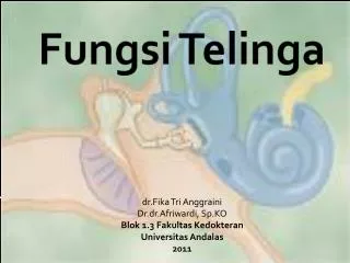 dr fika tri anggraini dr dr afriwardi sp ko blok 1 3 fakultas kedokteran universitas andalas 2011