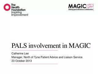 PALS involvement in MAGIC