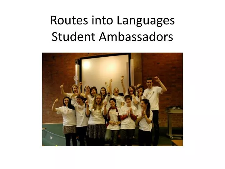 routes into languages student ambassadors
