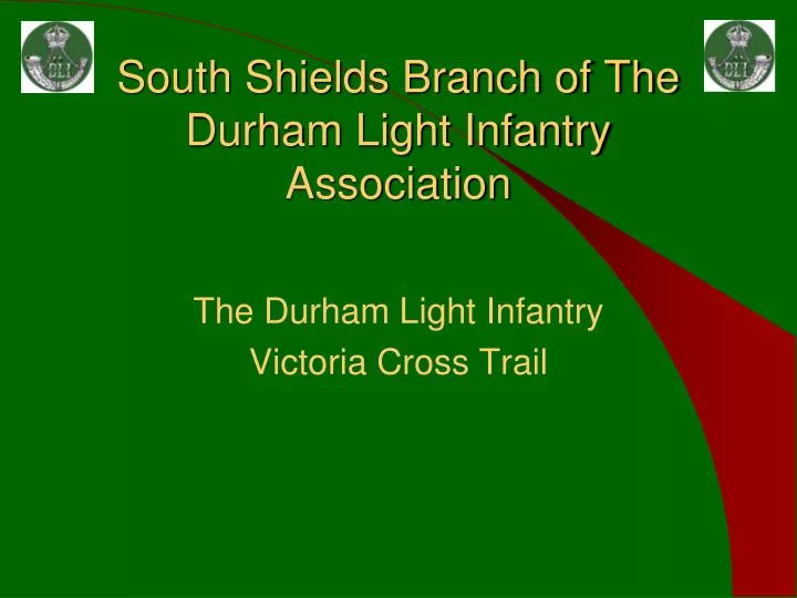south shields branch of the durham light infantry association
