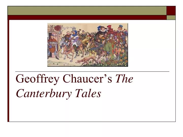 geoffrey chaucer s the canterbury tales