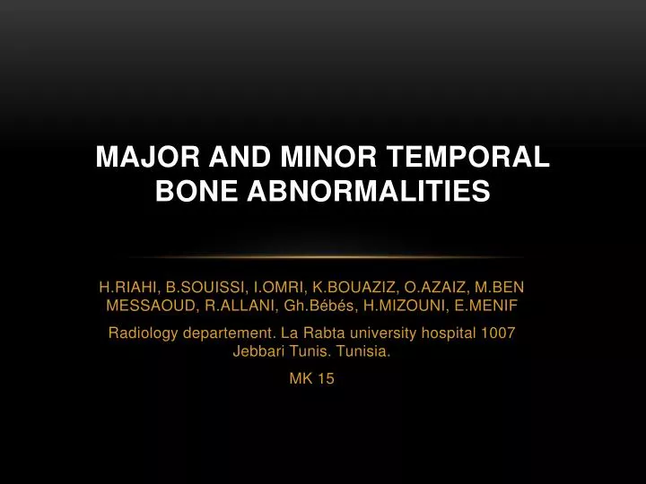 major and minor temporal bone abnormalities
