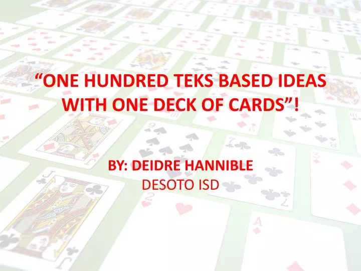 one hundred teks based ideas with one deck of cards