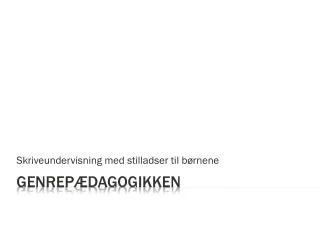 skriveundervisning med stilladser til b rnene