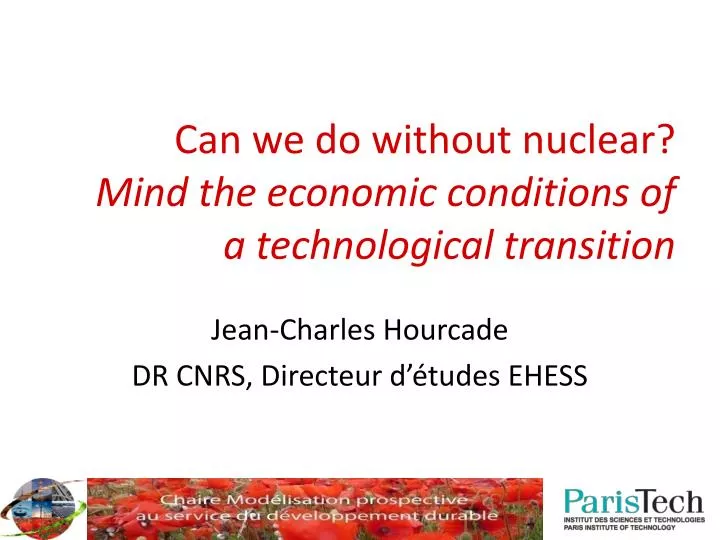 can we do without nuclear mind the economic conditions of a technological transition