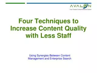 Four Techniques to Increase Content Quality with Less Staff