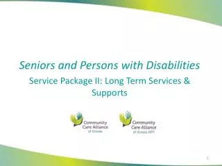 Seniors and Persons with Disabilities Service Package II: Long Term Services &amp; Supports