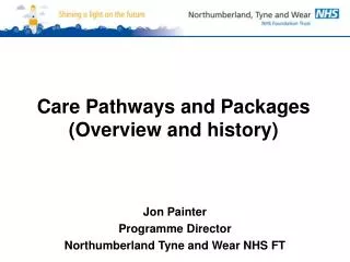 Care Pathways and Packages (Overview and history)