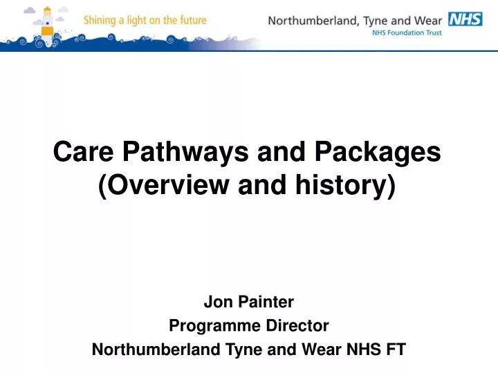 care pathways and packages overview and history