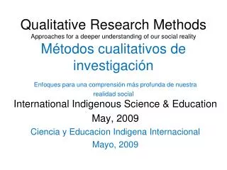 International Indigenous Science &amp; Education May , 2009