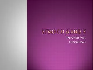 STMO Ch 6 and 7