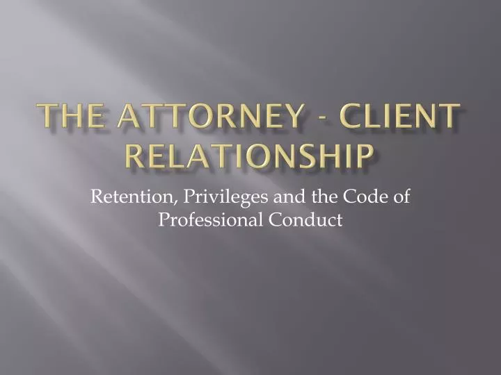 the attorney client relationship