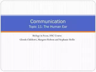 Communication Topic 11: The Human Ear