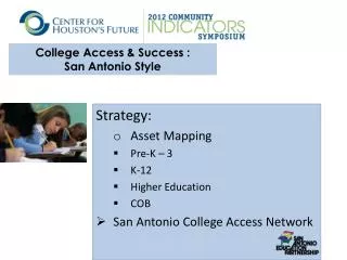 College Access &amp; Success : San Antonio Style