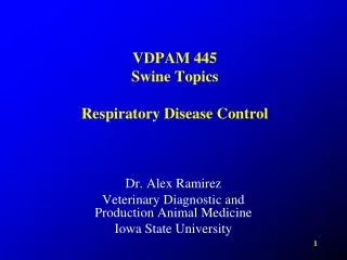 VDPAM 445 Swine Topics Respiratory Disease Control