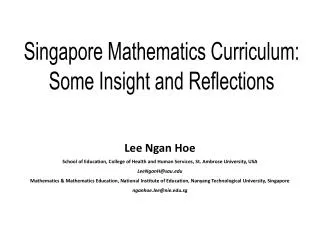 Singapore Mathematics Curriculum: Some Insight and Reflections