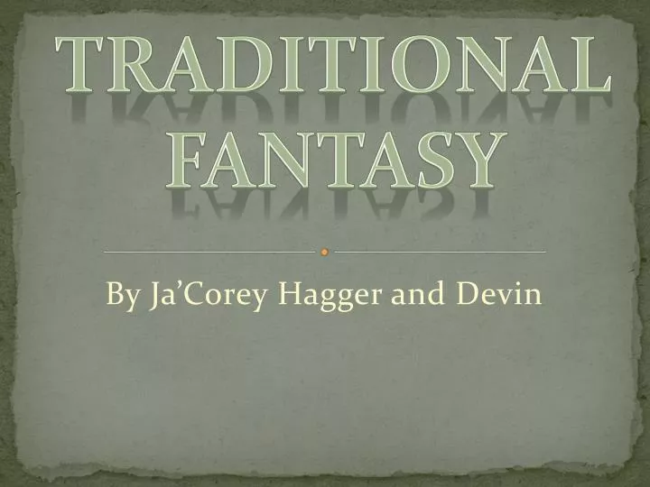 traditional fantasy