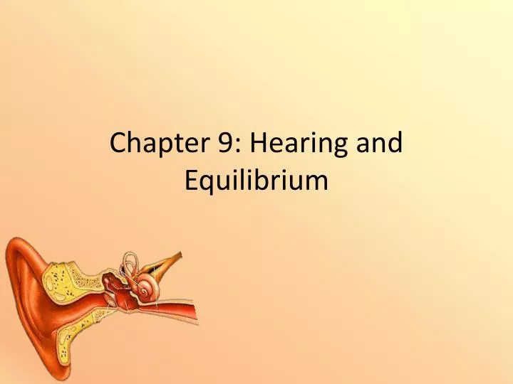 chapter 9 hearing and equilibrium