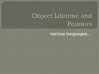 Object Lifetime and Pointers
