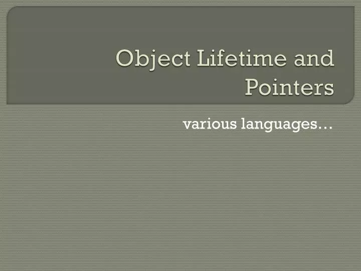 object lifetime and pointers