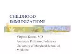 CHILDHOOD IMMUNIZATIONS - slide 1