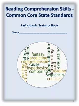 Reading Comprehension Skills -Common Core State Standards Participants Training Book