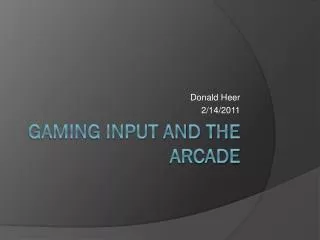 Gaming Input and the Arcade
