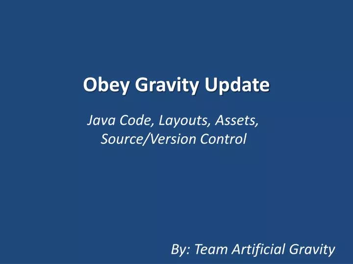 obey gravity update