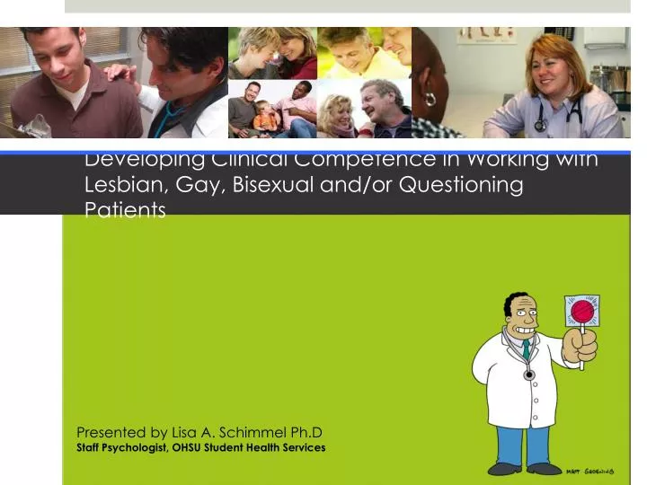 developing clinical competence in working with lesbian gay bisexual and or questioning patients