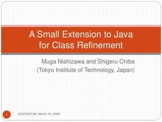 A Small Extension to Java for Class Refinement