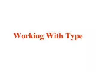 Working With Type
