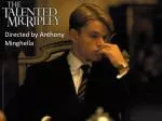 Directed by Anthony Minghella - slide 1