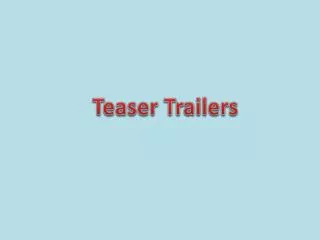 Teaser Trailers