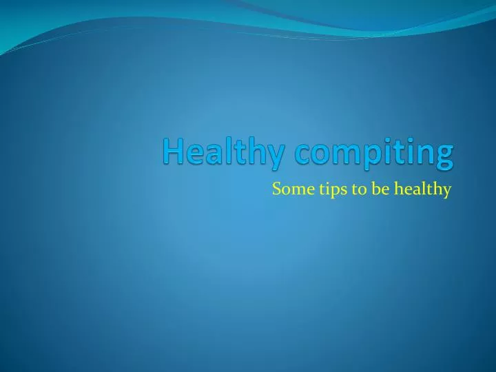 healthy compiting