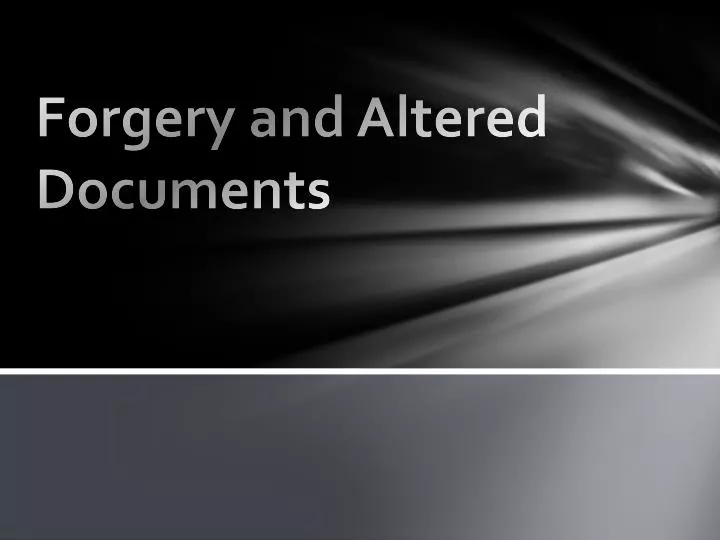 forgery and altered documents